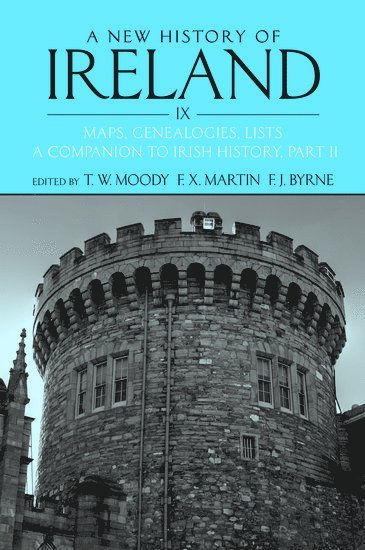 T. W. Moody, F. X. Martin, F. J. Byrne - A New History of Ireland Volume IX, Häftad