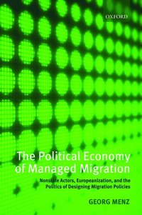 bokomslag The Political Economy of Managed Migration
