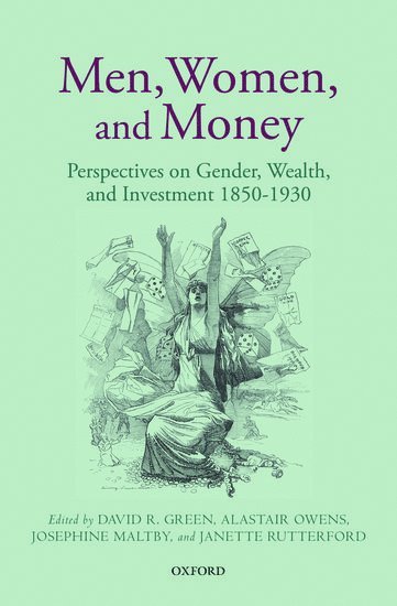 David R. Green, Alastair Owens, Josephine Maltby, Janette Rutterford - Men, Women, and Money, Inbunden