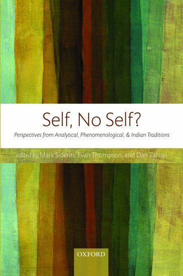 Mark Siderits, Evan Thompson, Dan Zahavi - Self, No Self?, Inbunden