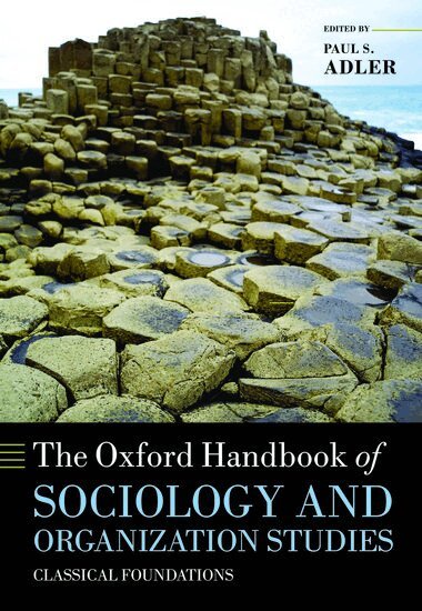 Paul S. Adler, Paul S. Adler - The Oxford Handbook of Sociology and Organization Studies, Häftad