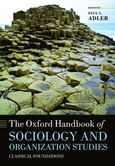 The Oxford Handbook of Sociology and Organization Studies 1