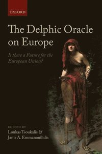 bokomslag The Delphic Oracle on Europe