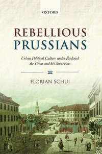 bokomslag Rebellious Prussians