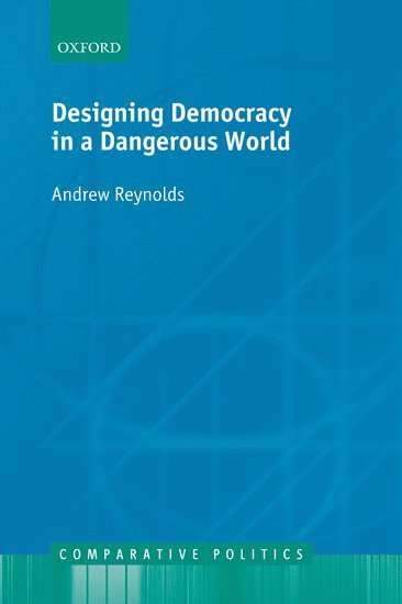 bokomslag Designing Democracy in a Dangerous World