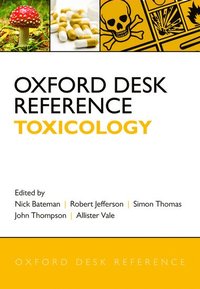 bokomslag Oxford Desk Reference: Toxicology