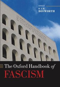 bokomslag The Oxford Handbook of Fascism