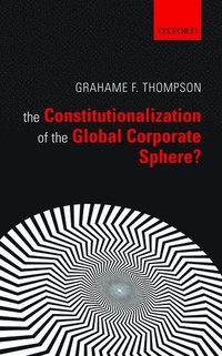 bokomslag Constitutionalization of the Global Corporate Sphere?