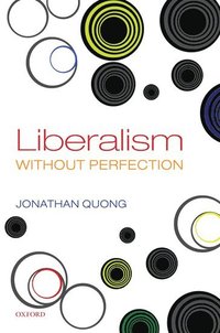 bokomslag Liberalism without Perfection