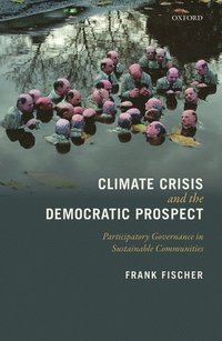bokomslag Climate Crisis and the Democratic Prospect
