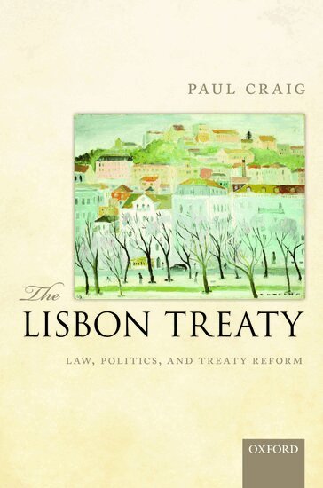 Paul Craig - The Lisbon Treaty, Inbunden