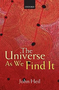 bokomslag The Universe As We Find It