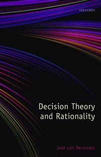 bokomslag Decision Theory and Rationality