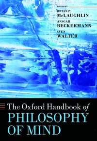 bokomslag The Oxford Handbook of Philosophy of Mind