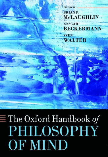 bokomslag The Oxford Handbook of Philosophy of Mind