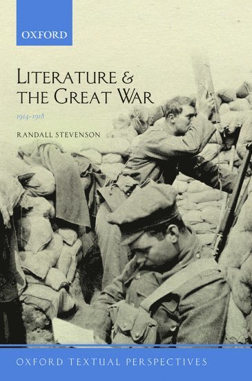 Literature and the Great War 1914-1918 1