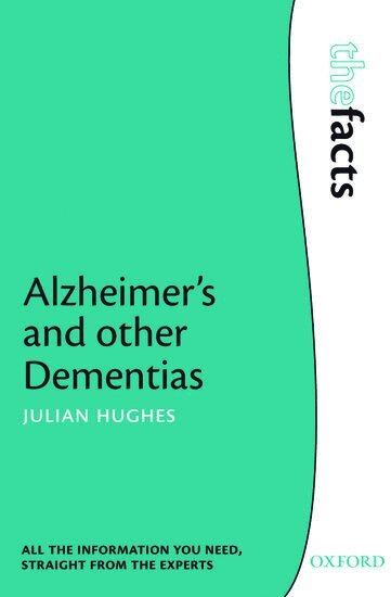 Julian C. Hughes - Alzheimer's and other Dementias, Häftad