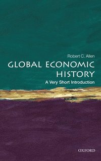 bokomslag Global Economic History: A Very Short Introduction