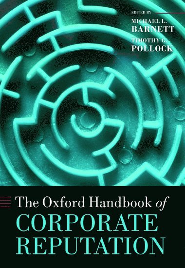 The Oxford Handbook of Corporate Reputation 1