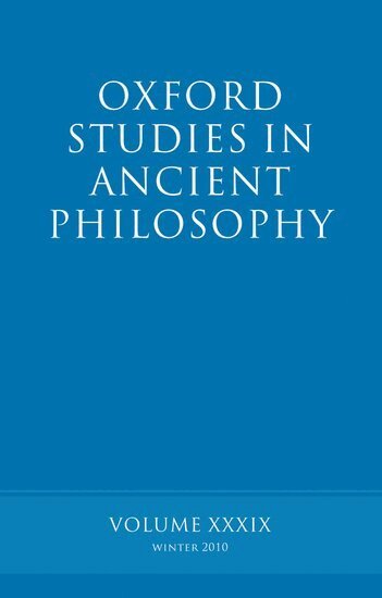 Brad Inwood - Oxford Studies in Ancient Philosophy volume 39, Inbunden