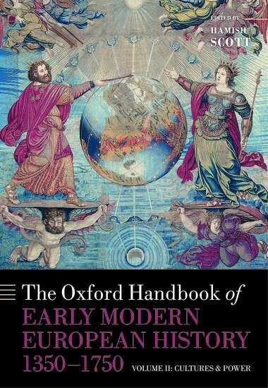 SCOTT, Hamish Scott - The Oxford Handbook of Early Modern European History, 1350-1750, Inbunden