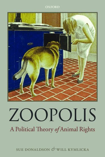 Sue Donaldson, Will Kymlicka - Zoopolis, Inbunden