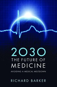 bokomslag 2030 - The Future of Medicine