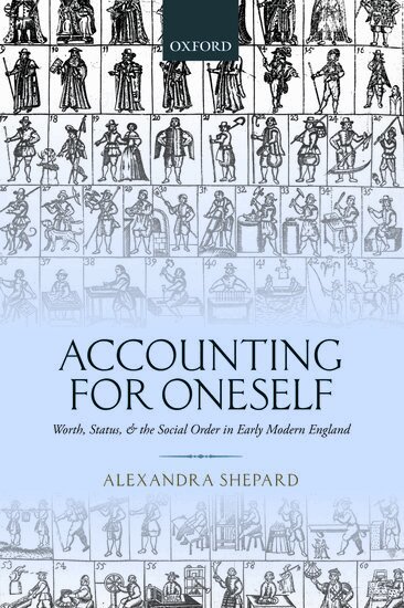 Alexandra Shepard - Accounting for Oneself, Inbunden