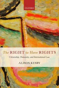 bokomslag Right to Have Rights