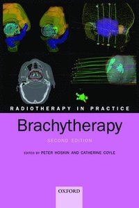 bokomslag Radiotherapy in Practice - Brachytherapy