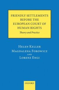 bokomslag Friendly Settlements before the European Court of Human Rights