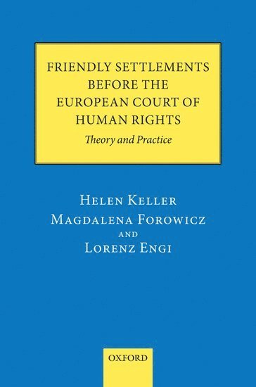 bokomslag Friendly Settlements before the European Court of Human Rights
