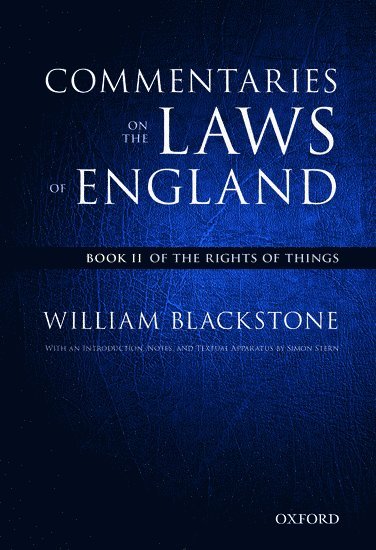 The Oxford Edition of Blackstone's: Commentaries on the Laws of England 1