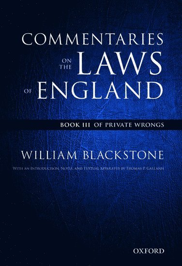 The Oxford Edition of Blackstone's: Commentaries on the Laws of England 1