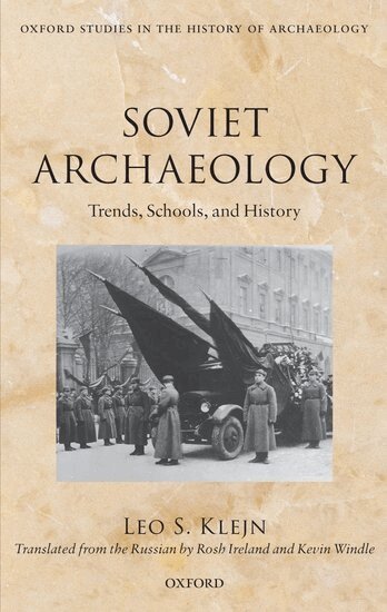 Leo S. Klejn - Soviet Archaeology, Inbunden