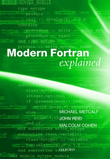 Michael Metcalf, John Reid, Malcolm Cohen - Modern Fortran Explained, Inbunden