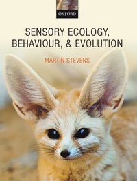 bokomslag Sensory Ecology, Behaviour, and Evolution
