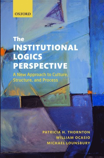 bokomslag Institutional Logics Perspective