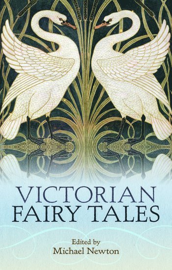 Michael Newton - VICTORIAN FAIRY TALES, Inbunden