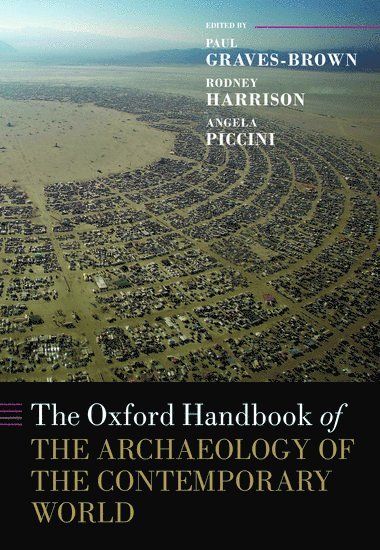 The Oxford Handbook of the Archaeology of the Contemporary World 1