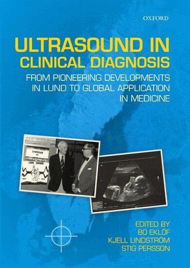 Bo Eklöf, Kjell Lindström, Stig Persson - Ultrasound in Clinical Diagnosis, Inbunden
