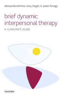 bokomslag Brief Dynamic Interpersonal Therapy: A Clinician's Guide