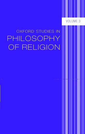 Jonathan L. Kvanvig - Oxford Studies in Philosophy of Religion Volume 3, Inbunden
