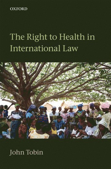 Right to Health in International Law 1