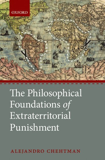 bokomslag The Philosophical Foundations of Extraterritorial Punishment