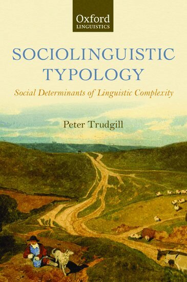 Peter Trudgill - Sociolinguistic Typology, Inbunden