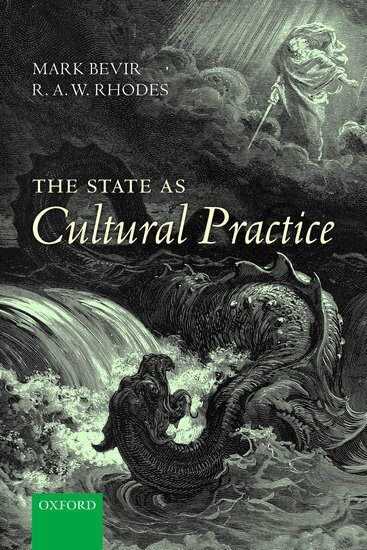 Mark Bevir, R. A. W. Rhodes - The State as Cultural Practice, Häftad