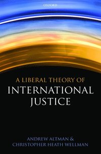 bokomslag A Liberal Theory of International Justice