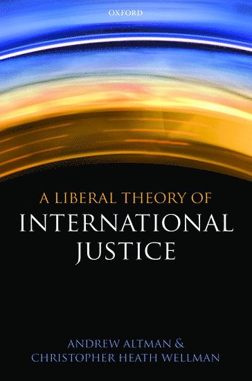A Liberal Theory of International Justice
