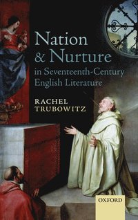 bokomslag Nation and Nurture in Seventeenth-Century English Literature